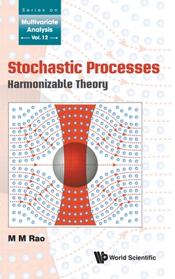 Stochastic Processes: Harmonizable Theory