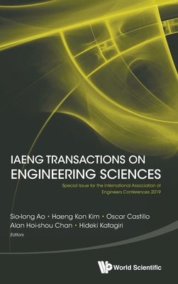 Iaeng Transactions On Engineering Sciences: Special Issue For The International Association Of Engineers Conferences 2019