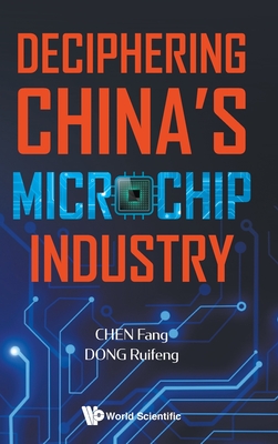 Deciphering China's Microchip Industry