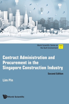 Contract Administration And Procurement In The Singapore Construction Industry