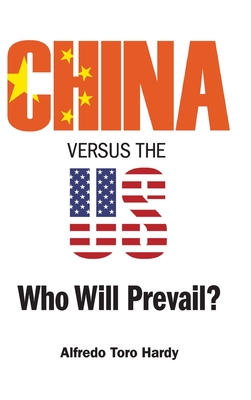 China Versus The Us: Who Will Prevail?