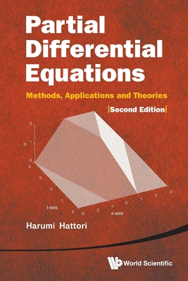 Partial Differential Equations: Methods, Applications And Theories (2nd Edition)