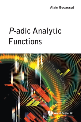 P-Adic Analytic Functions