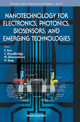 Nanotechnology For Electronics, Photonics, Biosensors, And Emerging Technologies