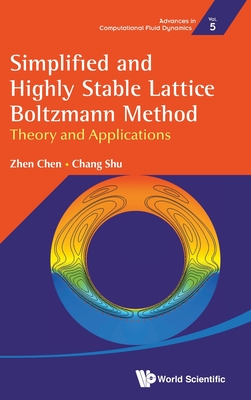 Simplified And Highly Stable Lattice Boltzmann Method: Theory And Applications