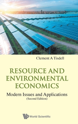 Resource And Environmental Economics: Modern Issues And Applications