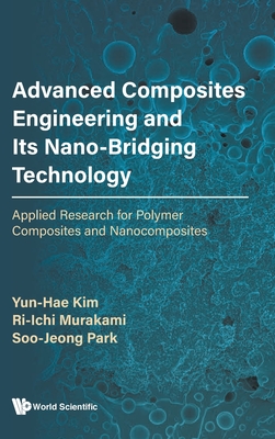 Advanced Composites Engineering & Its Nano-Bridging Tech
