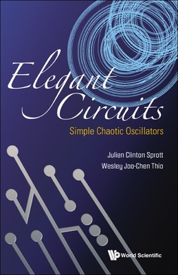 Elegant Circuits: Simple Chaotic Oscillators