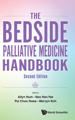 Bedside Palliative Medicine Handbook, The