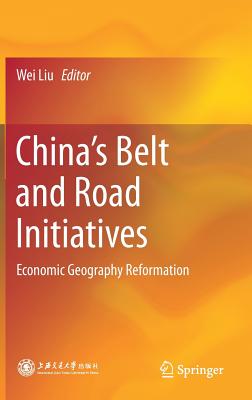 China''s Belt and Road Initiatives