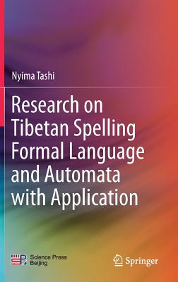 Research on Tibetan Spelling Formal Language and Automata with Application