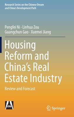 Housing Reform and China’s Real Estate Industry