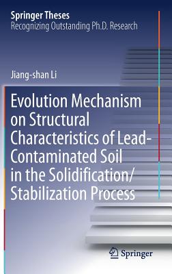 Evolution Mechanism on Structural Characteristics of Lead-Contaminated Soil in the Solidification/Stabilization Process