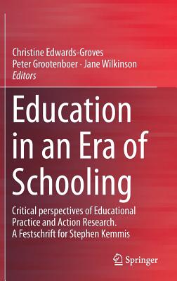 Education in an Era of Schooling
