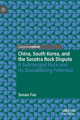 China, South Korea, and the Socotra Rock Dispute