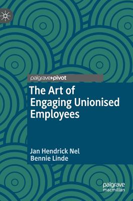 The Art of Engaging Unionised Employees