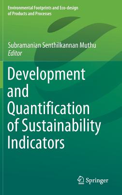Development and Quantification of Sustainability Indicators