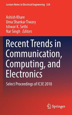 Recent Trends in Communication, Computing, and Electronics