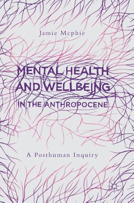 Mental Health and Wellbeing in the Anthropocene