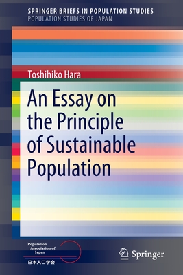 An Essay on the Principle of Sustainable Population