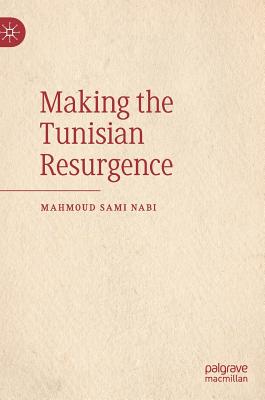 Making the Tunisian Resurgence