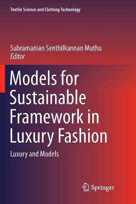 Models for Sustainable Framework in Luxury Fashion