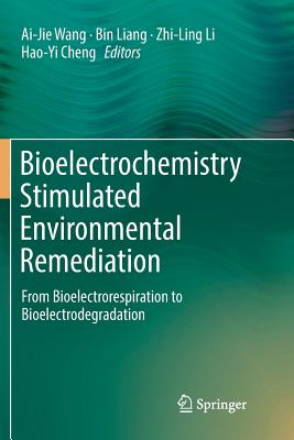 Bioelectrochemistry Stimulated Environmental Remediation