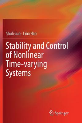 Stability and Control of Nonlinear Time-varying Systems