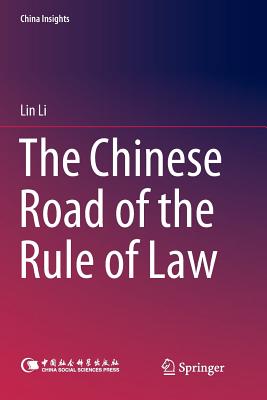 The Chinese Road of the Rule of Law