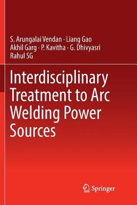 Interdisciplinary Treatment to Arc Welding Power Sources