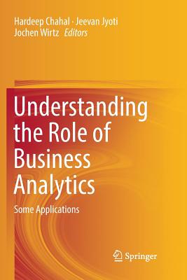 Understanding the Role of Business Analytics
