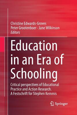 Education in an Era of Schooling