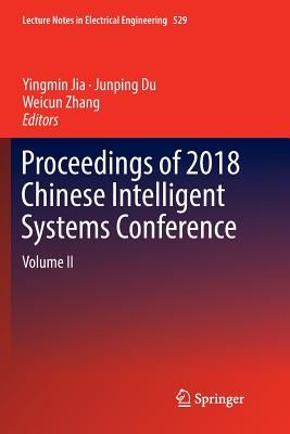 Proceedings of 2018 Chinese Intelligent Systems Conference