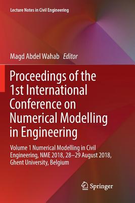 Proceedings of the 1st International Conference on Numerical Modelling in Engineering