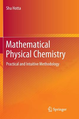 Mathematical Physical Chemistry