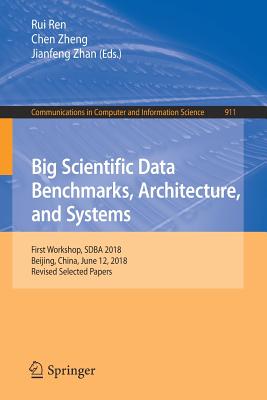 Big Scientific Data Benchmarks, Architecture, and Systems