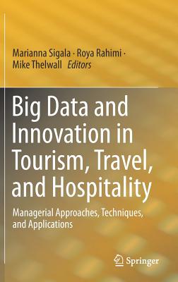 Big Data and Innovation in Tourism, Travel, and Hospitality