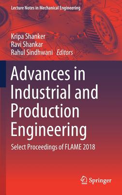 Advances in Industrial and Production Engineering