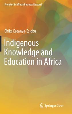 Indigenous Knowledge and Education in Africa