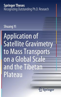 Application of Satellite Gravimetry to Mass Transports on a Global Scale and the Tibetan Plateau