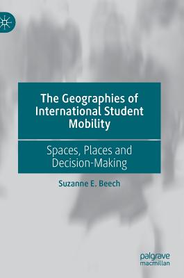 The Geographies of International Student Mobility