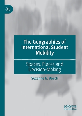 The Geographies of International Student Mobility