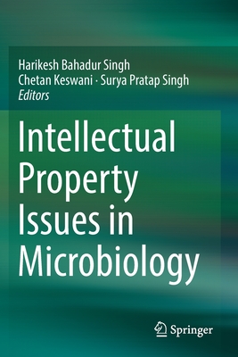 Intellectual Property Issues in Microbiology