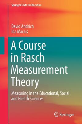 A Course in Rasch Measurement Theory