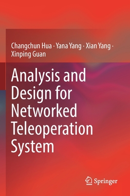 Analysis and Design for Networked Teleoperation System