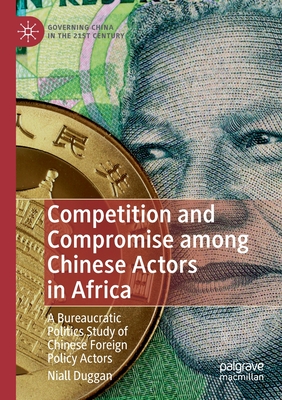 Competition and Compromise among Chinese Actors in Africa