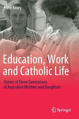 Education, Work and Catholic Life