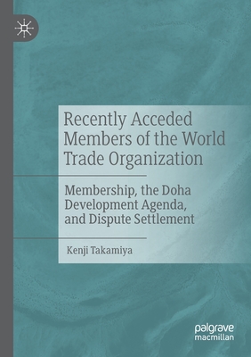 Recently Acceded Members of the World Trade Organization