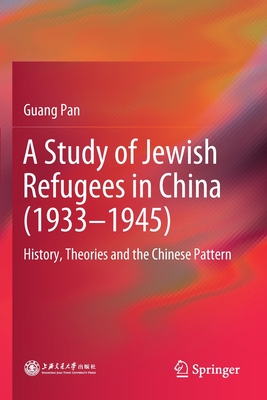 A Study of Jewish Refugees in China (1933-1945)