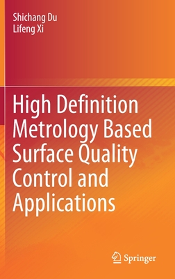 High Definition Metrology Based Surface Quality Control and Applications